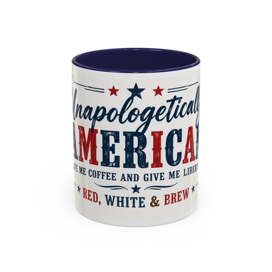 Unapologetically American Coffee Mug - Red, White & Brew 11/15oz