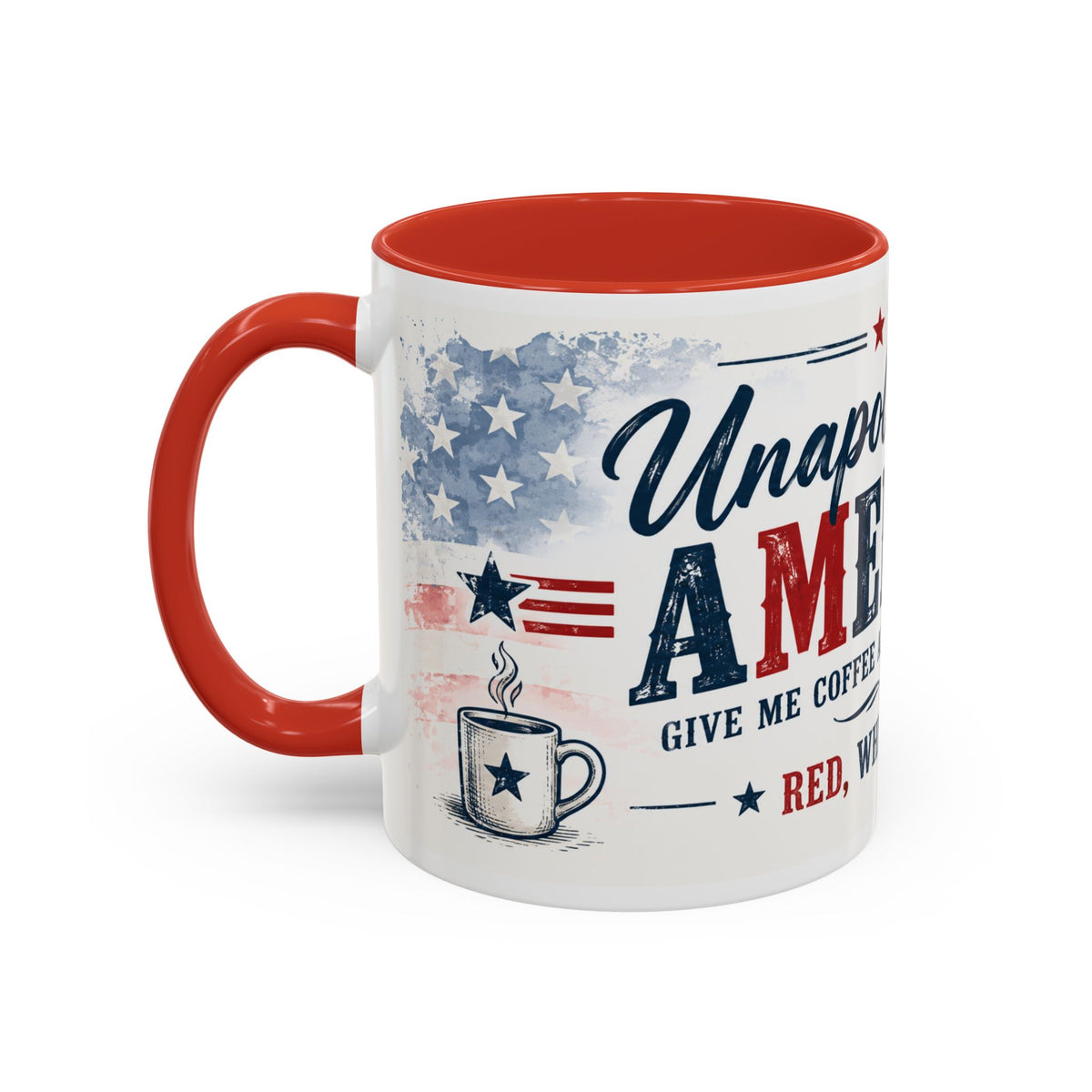 Unapologetically American Coffee Mug - Red, White & Brew 11/15oz
