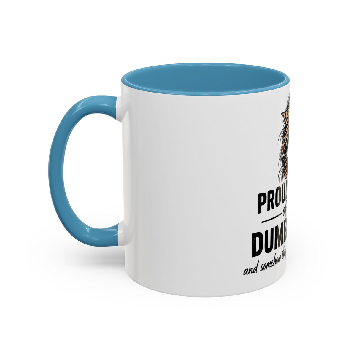 Coffee Mug - "Proud Mother of a Few Dumbass Kids" Leopard Messy Bun Accent Mug (11/15oz)