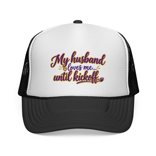 My Husband Loves Me Until Kickoff Trucker Cap — Football Wife Hat
