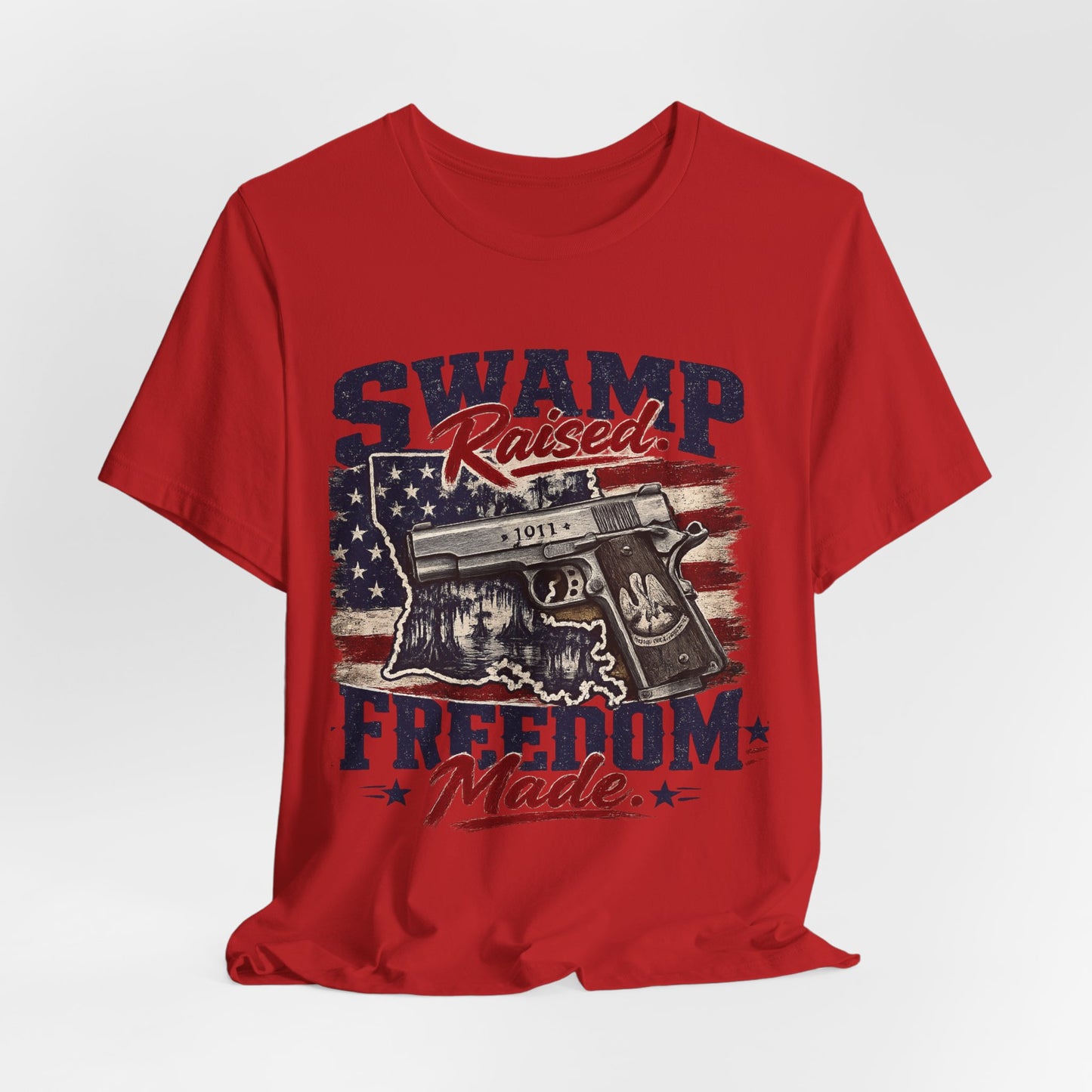 Swamp Raised, Freedom Made Tee — Patriotic Louisiana Gun Graphic T-Shirt