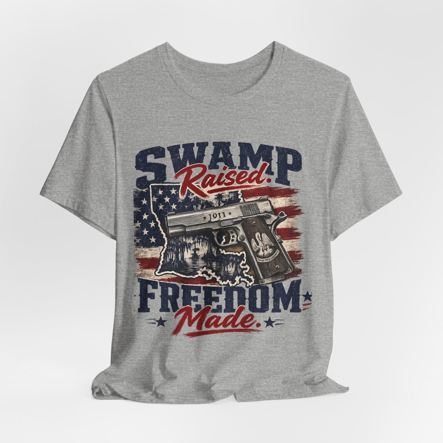 Swamp Raised, Freedom Made Tee — Patriotic Louisiana Gun Graphic T-Shirt