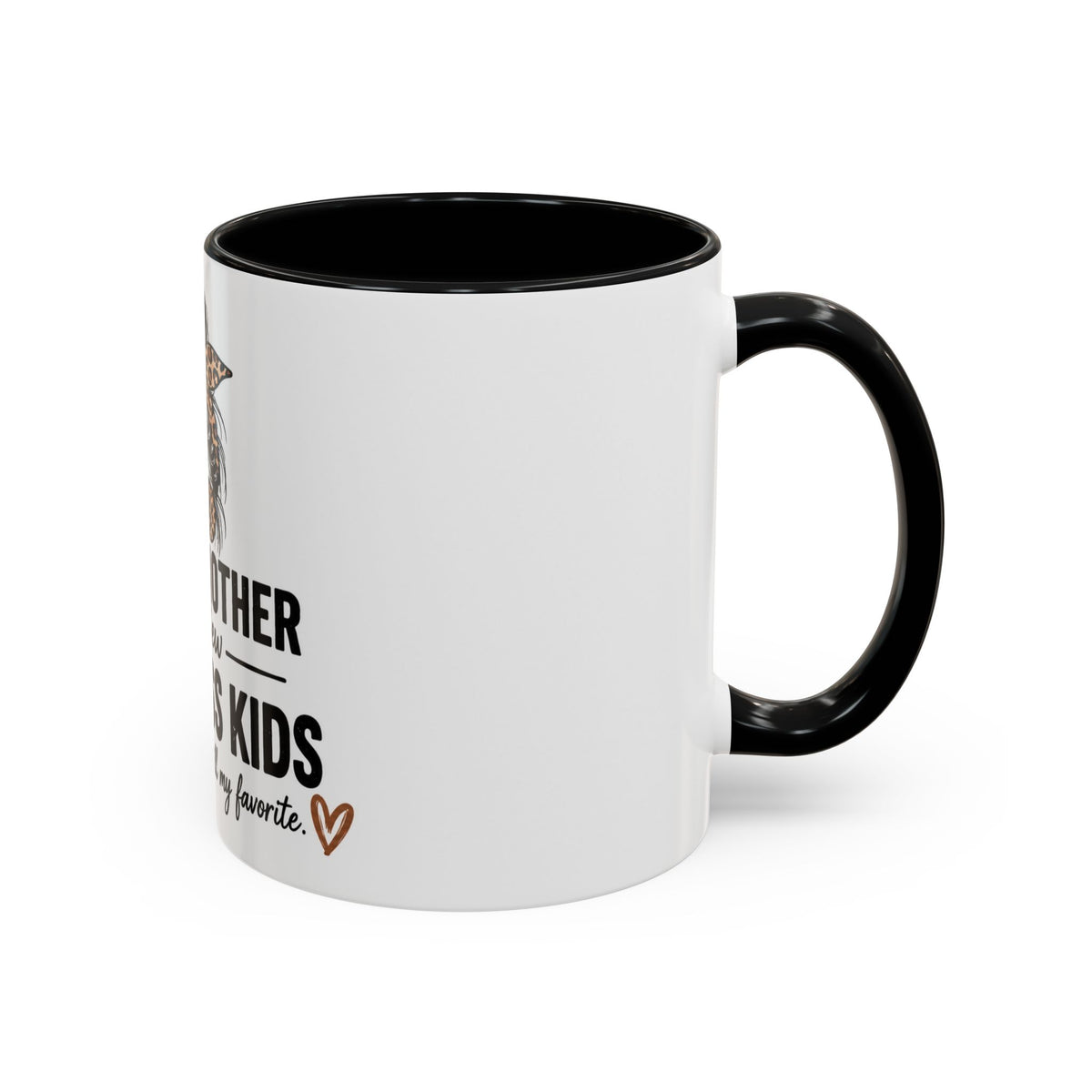 Coffee Mug - "Proud Mother of a Few Dumbass Kids" Leopard Messy Bun Accent Mug (11/15oz)
