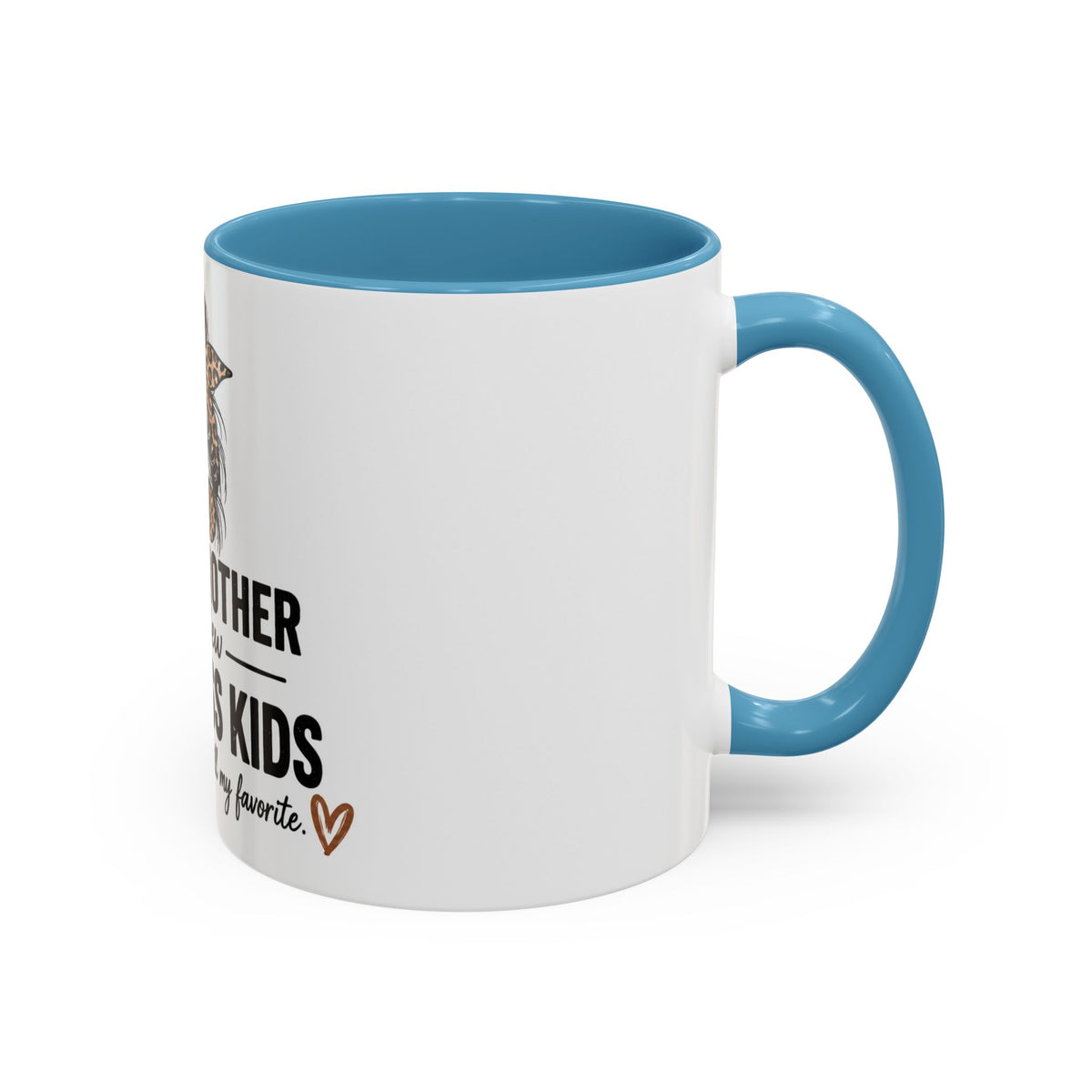 Coffee Mug - "Proud Mother of a Few Dumbass Kids" Leopard Messy Bun Accent Mug (11/15oz)