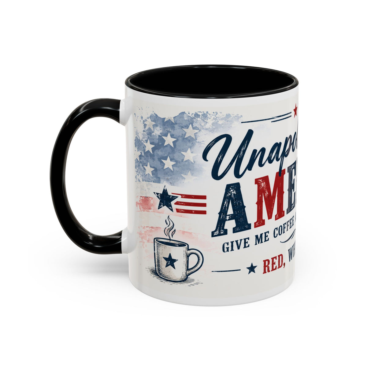 Unapologetically American Coffee Mug - Red, White & Brew 11/15oz