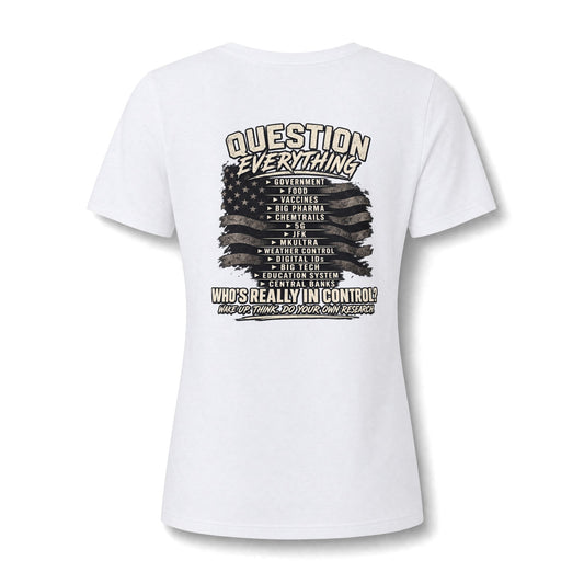 Women's Question Everything V neck shirt