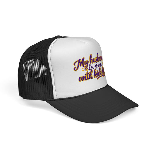 My Husband Loves Me Until Kickoff Trucker Cap — Football Wife Hat