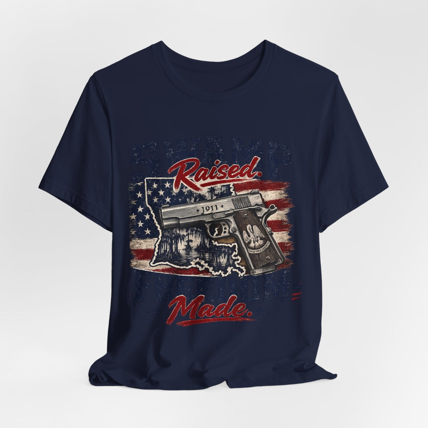Swamp Raised, Freedom Made Tee — Patriotic Louisiana Gun Graphic T-Shirt