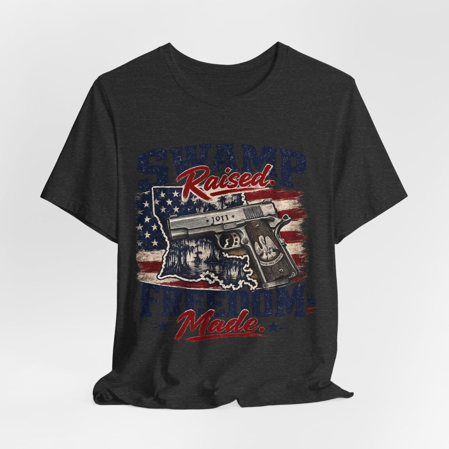 Swamp Raised, Freedom Made Tee — Patriotic Louisiana Gun Graphic T-Shirt
