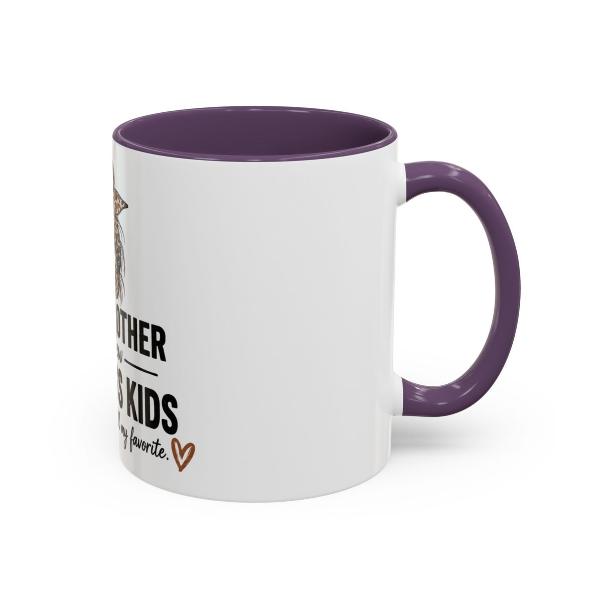 Coffee Mug - "Proud Mother of a Few Dumbass Kids" Leopard Messy Bun Accent Mug (11/15oz)