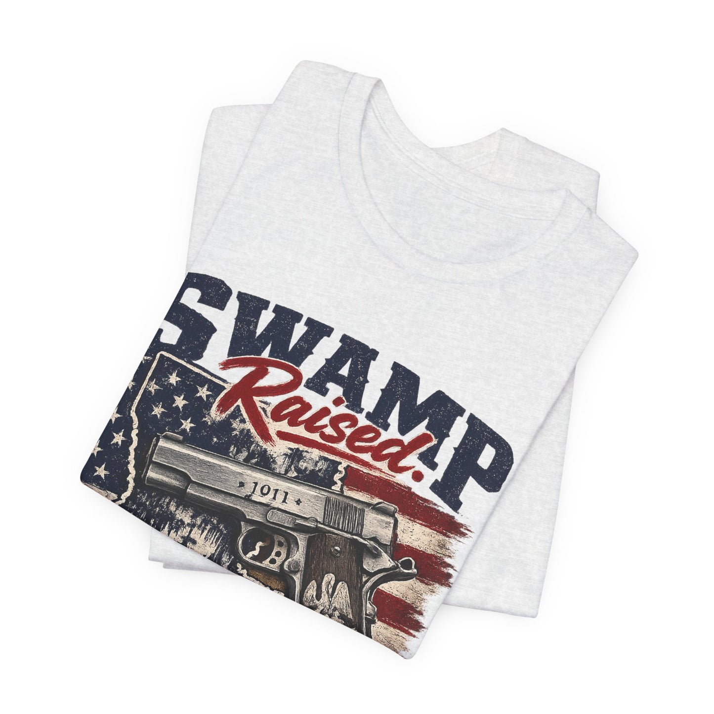 Swamp Raised, Freedom Made Tee — Patriotic Louisiana Gun Graphic T-Shirt
