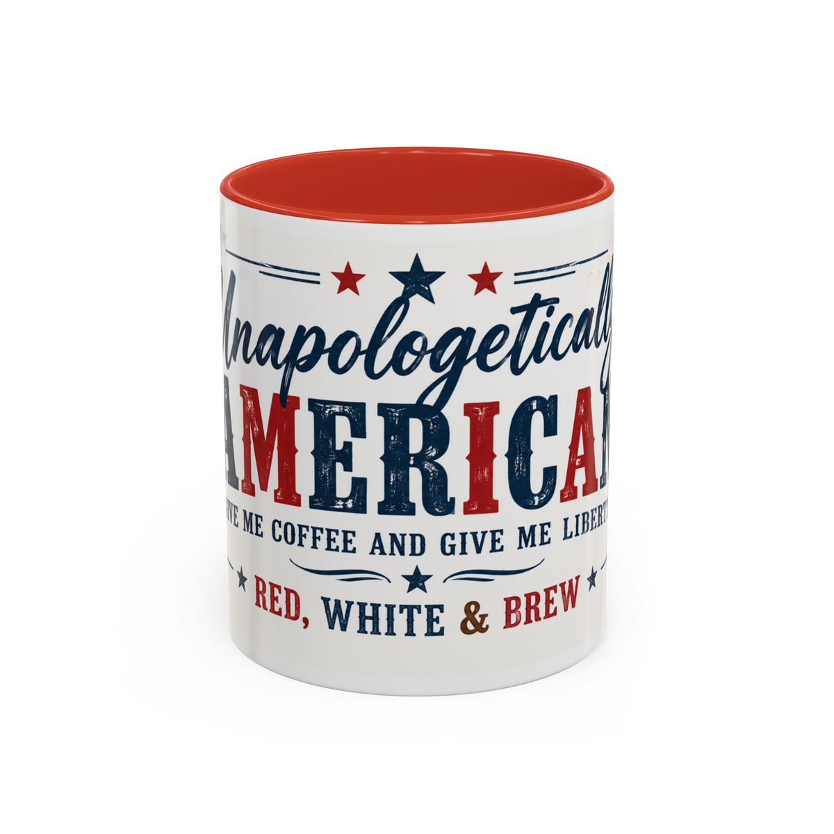 Unapologetically American Coffee Mug - Red, White & Brew 11/15oz