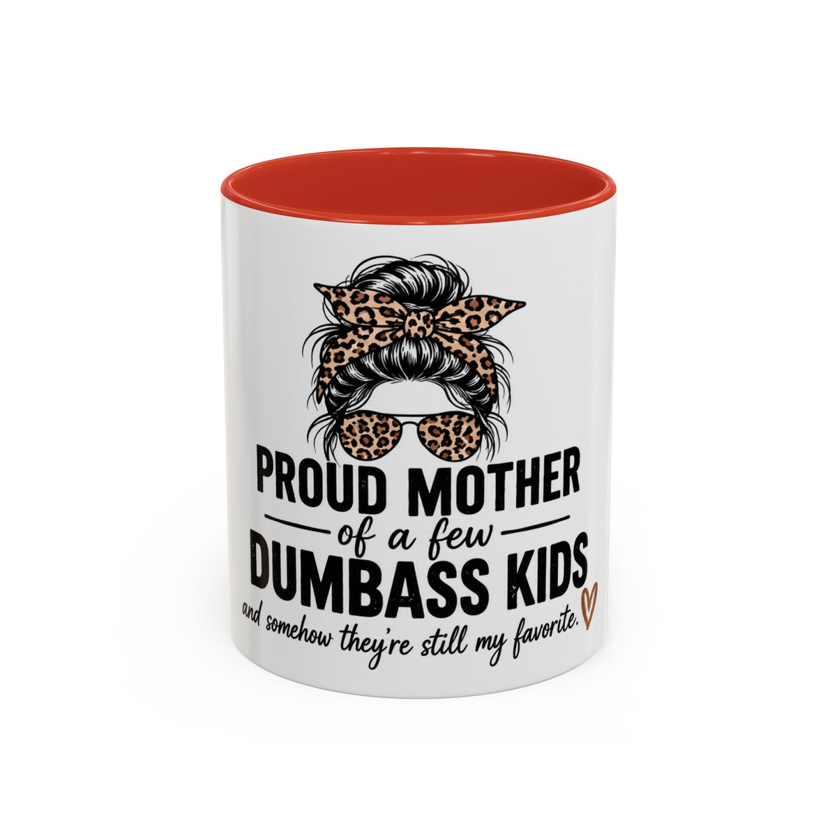 Coffee Mug - "Proud Mother of a Few Dumbass Kids" Leopard Messy Bun Accent Mug (11/15oz)
