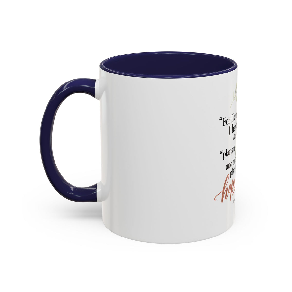 Jeremiah 29:11 Inspirational Coffee Mug — Hope and Future Christian Gift (11/15oz)