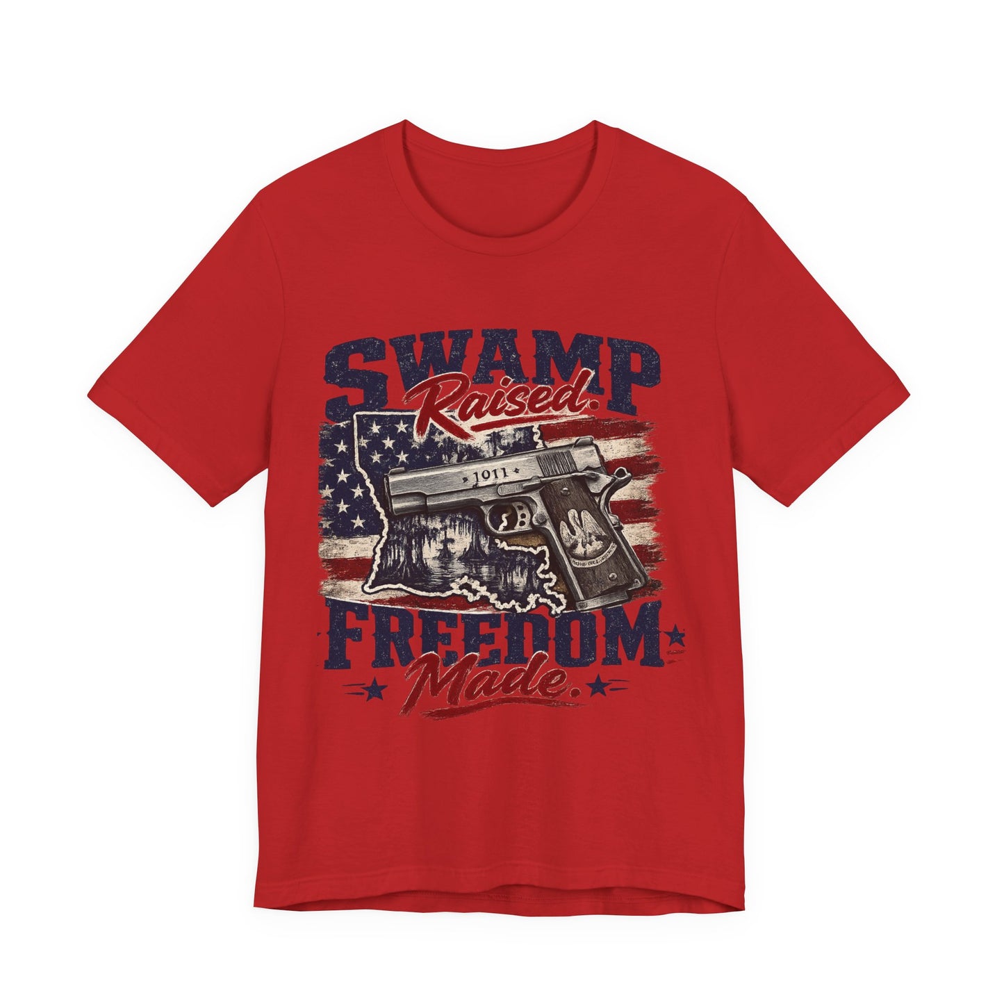 Swamp Raised, Freedom Made Tee — Patriotic Louisiana Gun Graphic T-Shirt