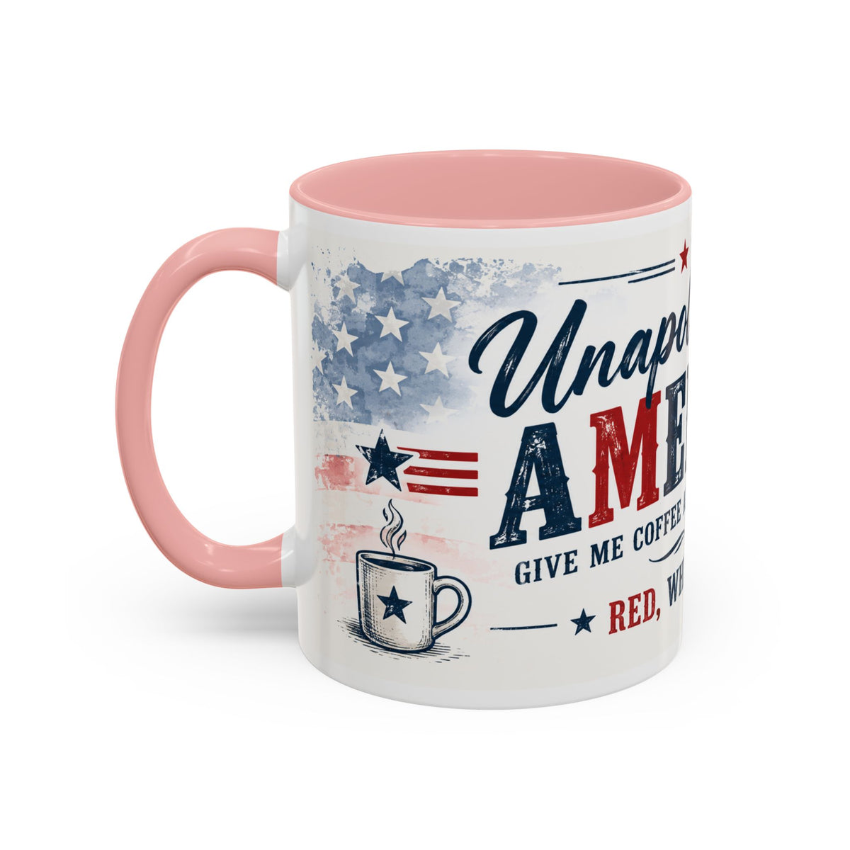 Unapologetically American Coffee Mug - Red, White & Brew 11/15oz