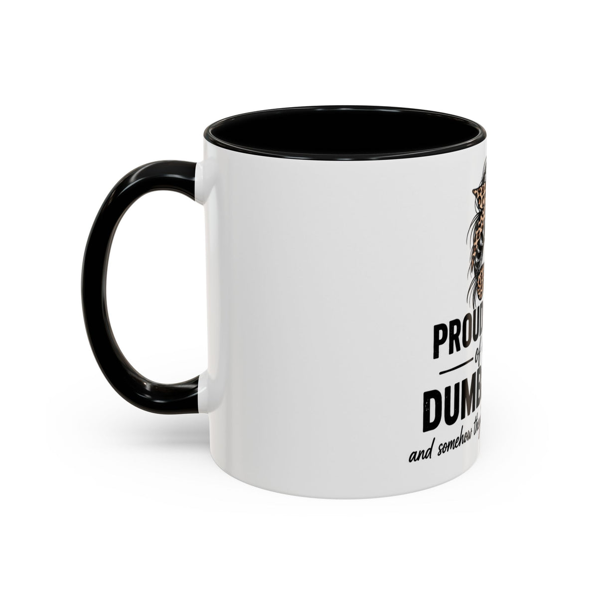 Coffee Mug - "Proud Mother of a Few Dumbass Kids" Leopard Messy Bun Accent Mug (11/15oz)