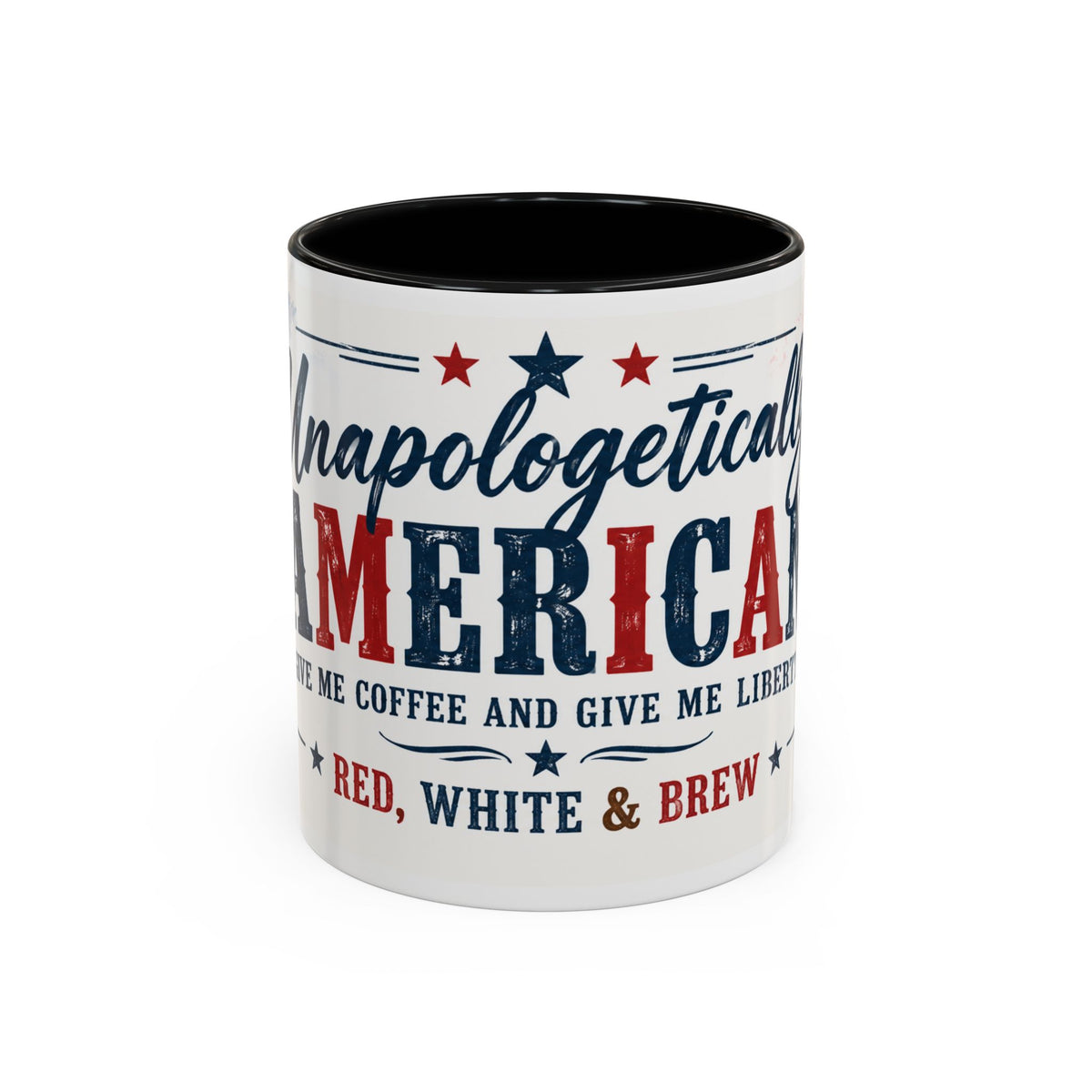 Unapologetically American Coffee Mug - Red, White & Brew 11/15oz