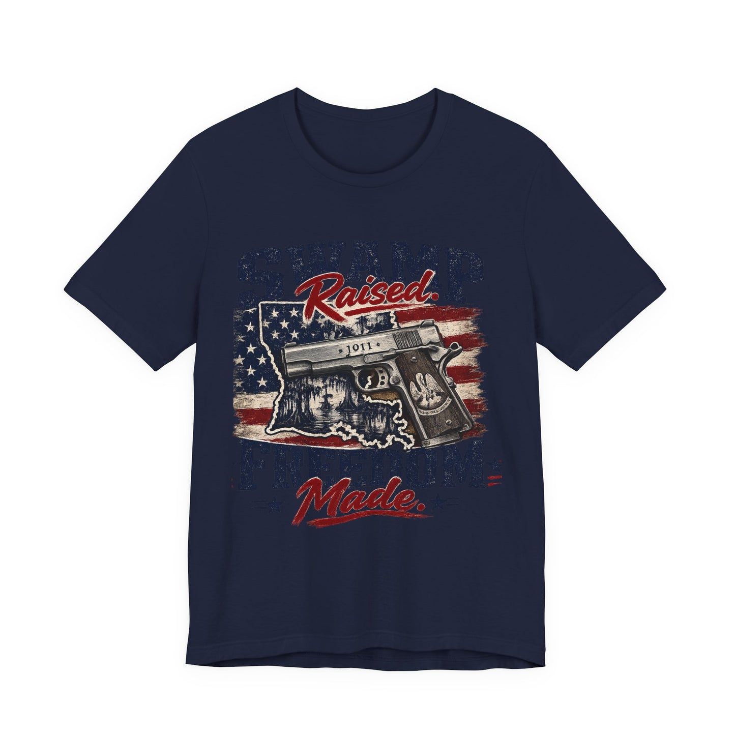 Swamp Raised, Freedom Made Tee — Patriotic Louisiana Gun Graphic T-Shirt
