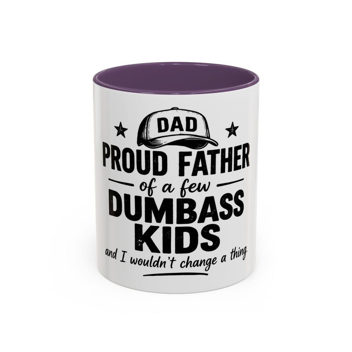 Dad Coffee Mug – "Proud Father of a Few Dumbass Kids" Accent Ceramic Mug (11/15oz)